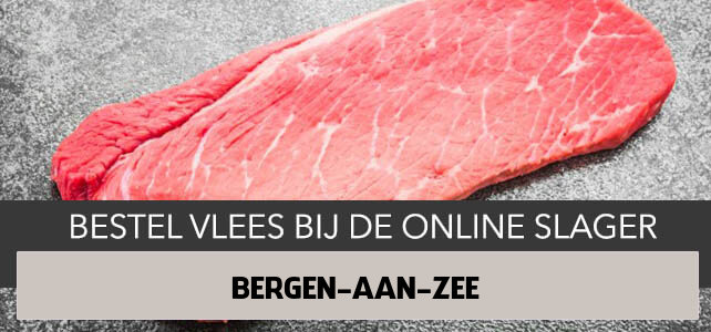 Vlees bestellen en laten bezorgen in Bergen aan Zee